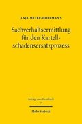 Sachverhaltsermittlung f�r den Kartellschadensersatzprozess