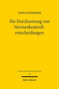 Die Durchsetzung von Normenkontrollentscheidungen