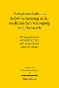 Menschenwrde und Selbstbestimmung in der medizinischen Versorgung am Lebensende
