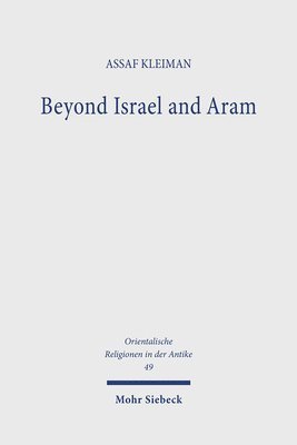 Assaf Kleiman - Beyond Israel and Aram, Inbunden