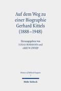 Auf dem Weg zu einer Biographie Gerhard Kittels (1888-1948)