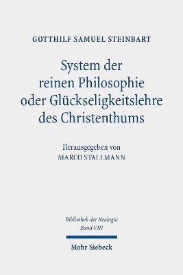 System der reinen Philosophie oder Glückseligkeitslehre des Christenthums