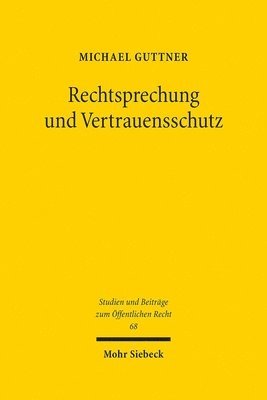 Rechtsprechung und Vertrauensschutz
