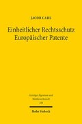 Einheitlicher Rechtsschutz Europ�ischer Patente
