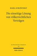 Die einseitige L�sung von v�lkerrechtlichen Vertr�gen