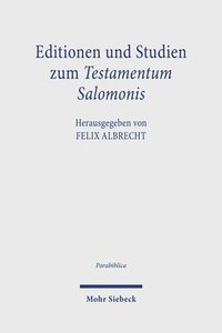 Editionen und Studien zum Testamentum Salomonis