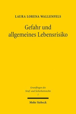 Laura Lorena Wallenfels - Gefahr und allgemeines Lebensrisiko, Häftad. Tillgänglighet: Tillfälligt slut