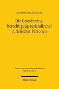 Die Grundrechtsberechtigung ausl�ndischer juristischer Personen