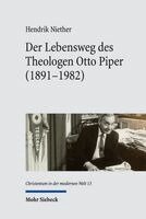 Hendrik Niether - Der Lebensweg des Theologen Otto Piper (1891-1982), Inbunden