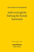 Au�ervertragliche Haftung f�r fremde Autonomie
