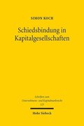 Schiedsbindung in Kapitalgesellschaften