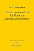 Brexit als vermeintliche R�ckkehr zur constitutional orthodoxy