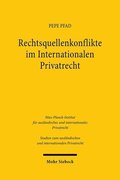 Rechtsquellenkonflikte im Internationalen Privatrecht