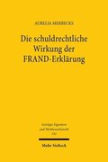 Die schuldrechtliche Wirkung der FRAND-Erkl�rung