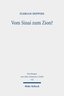 Florian Oepping - Vom Sinai zum Zion?, Häftad