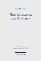 Samuel L. Voo - Themes, Lexemes, and "Mnemes", Häftad