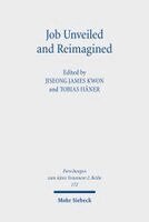 Job Unveiled and Reimagined