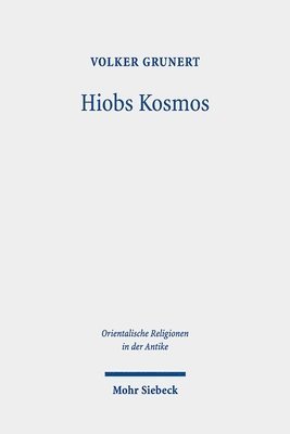 Volker Grunert - Hiobs Kosmos, Inbunden