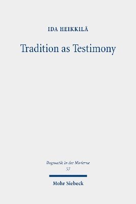 Ida Heikkilä - Tradition as Testimony, Häftad