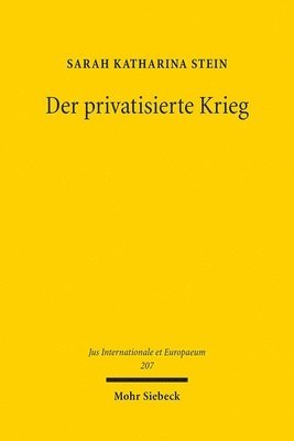 Sarah Katharina Stein - Der privatisierte Krieg, Häftad