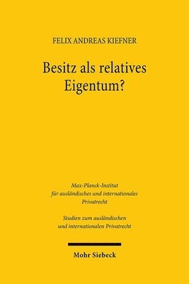 Felix Andreas Kiefner - Besitz als relatives Eigentum?, Häftad