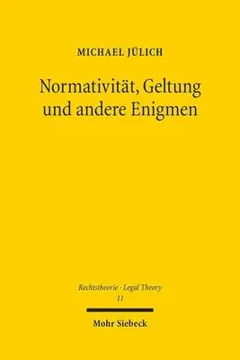 Michael Jülich - Normativität, Geltung und andere Enigmen, Häftad. Tillgänglighet: Tillfälligt slut