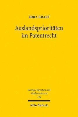 Zora Graef - Auslandsprioritäten im Patentrecht, Häftad