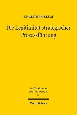 Christoph Blüm - Die Legitimität strategischer Prozessführung, Häftad