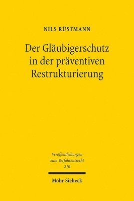 Nils Rüstmann - Der Gläubigerschutz in der präventiven Restrukturierung, Häftad