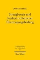 Joshua Fisher - Strengbeweis und Freiheit richterlicher Überzeugungsbildung, Häftad