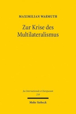 Maximilian Waßmuth - Zur Krise des Multilateralismus, Häftad