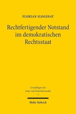 Florian Slogsnat - Rechtfertigender Notstand im demokratischen Rechtsstaat, Häftad. Tillgänglighet: Lägg i varukorg