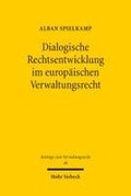 Dialogische Rechtsentwicklung im europ�ischen Verwaltungsrecht