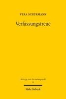 Vera Schürmann - Verfassungstreue, Häftad. Tillgänglighet: Lägg i varukorg