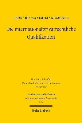 Die internationalprivatrechtliche Qualifikation