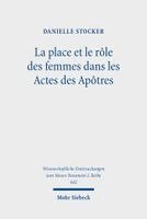 Danielle Stocker - La place et le rôle des femmes dans les Actes des Apôtres, Häftad