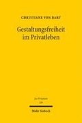 Gestaltungsfreiheit im Privatleben