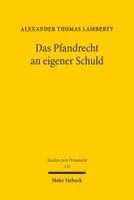 Alexander Thomas Lamberty - Das Pfandrecht an eigener Schuld, Häftad