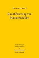 Rhea Dittmann - Quantifizierung von Massenschäden, Häftad