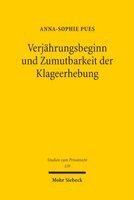 Anna-Sophie Pues - Verjährungsbeginn und Zumutbarkeit der Klageerhebung, Häftad