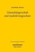 Hendrik Meier - Unionsbürgerschaft und Auslieferungsschutz, Häftad