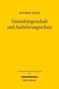 Unionsb�rgerschaft und Auslieferungsschutz