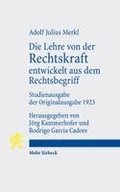 Die Lehre von der Rechtskraft entwickelt aus dem Rechtsbegriff