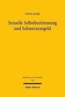 Elena März - Sexuelle Selbstbestimmung und Schmerzensgeld, Häftad