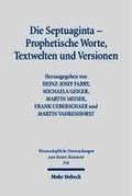 Die Septuaginta - Prophetische Worte, Textwelten und Versionen