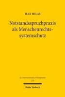 Max Milas - Notstandsspruchpraxis als Menschenrechtssystemschutz, Inbunden