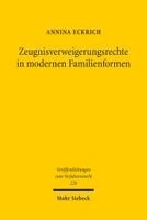 Annina Eckrich - Zeugnisverweigerungsrechte in modernen Familienformen, Häftad