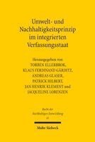 Torben Ellerbrok, Klaus Ferdinand Gärditz, Andreas Glaser, Patrick Hilbert, Jan Henrik Klement, Jacqueline Lorenzen - Umwelt- und Nachhaltigkeitsprinzip im integrierten Verfassungsstaat, Inbunden. Tillgänglighet: Lägg i varukorg