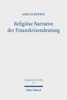 Amelie Rüppel - Religiöse Narrative der Finanzkrisendeutung, Häftad