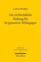 Carlo Pöschke - Die zivilrechtliche Haftung für Kryptowerte-Whitepaper, Häftad